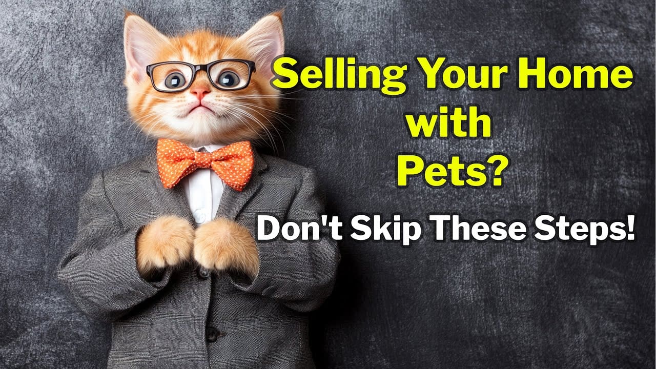 Video Thumbnail: Essential Tips For Selling Your Home With Pets - Make It Easy &Amp; Stress-Free!